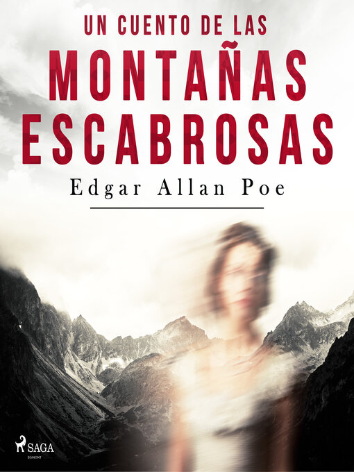 Title details for Un cuento de las montañas escabrosas by Edgar Allan Poe - Available